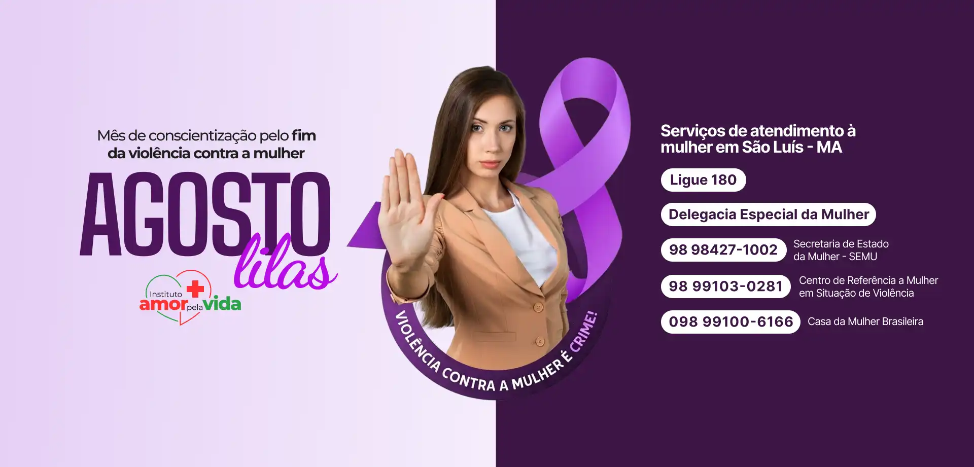 Agosto Lilás: Mês de conscientização pelo fim da violência contra a mulher